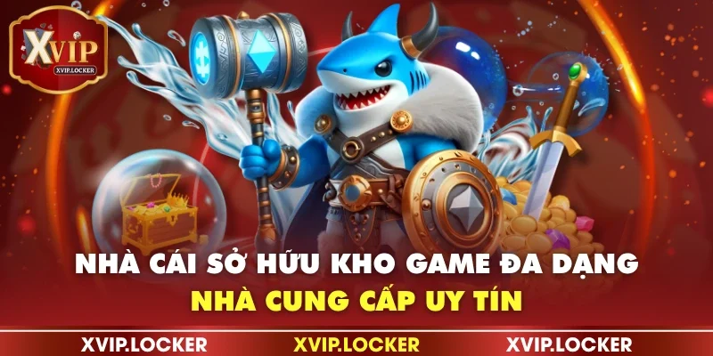 Cổng game sở hữu kho game đa dạng, nhà cung cấp uy tín